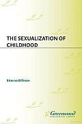 The Sexualization of Childhood