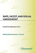 Rape, Incest, and Sexual Harassment: A Guide for Helping Survivors