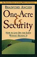 One Acre and Security: How to Live off the Earth without Ruining It