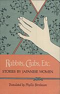 Rabbits, Crabs, Etc: Stories by Japanese Women