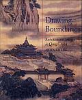 Drawing Boundaries: Architectural Images in Qing China Cover
