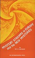 Mystery Streams in Europe and the New Mysteries