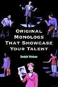Original Monologs That Showcase Your Talent