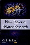 New Topics in Polymer Research