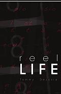 Reel Life