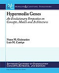 Hypermedia Genes: An Evolutionary Perspective of Concepts, Models and Architecture