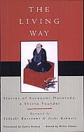 The Living Way: Stories of Kurozumi Munetada, a Shinto Founder