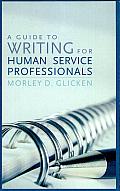 A Guide to Writing for Human Service Professionals
