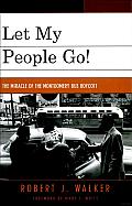Let My People Go!: The Miracle of the Montgomery Bus Boycott
