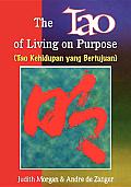 The Tao of Living on Purpose