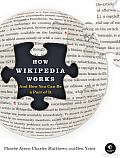 How Wikipedia Works: And How You Can Be a Part of It