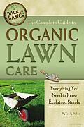 The Complete Guide to Organic Lawn Care: Everything You Need to Know Explained Simply