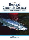 Beyond Catch & Release: Exploring the Future of Fly Fishing