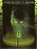 This Is Not a Game: A Guide to Alternate Reality Gaming
