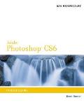 New Perspectives on Adobe Photoshop Cs6: Introductory (Adobe Cs6 by Course Technology)