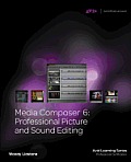 Media Composer 6: Professional Picture and Sound Editing