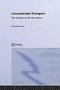 Unsustainable Transport: City Transport in the New Century Cover