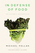 In Defense of Food: An Eater's Manifesto Cover