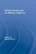 Writers' Houses and the Making of Memory Cover