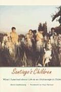 Santiago's Children: What I Learned about Life at an Orphanage in Chile Cover