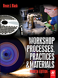 Workshop Processes, Practices and Materials