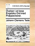 Ovelser I at Laese Engelske Ord Med Praepositioner.