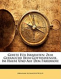 Gebete Fur Israeliten: Zum Gebrauche Beim Gottesdienste, Im Hause Und Auf Dem Friedhofe