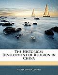 The Historical Development of Religion in China Cover