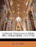 Luthers Vorlesung Ber Den Rmerbrief, 1515/1516