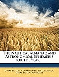 The Nautical Almanac and Astronomical Ephemeris for the Year ... Cover