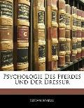 Psychologie Des Pferdes Und Der Dressur