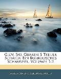 Giov. Bat. Guarini's Treuer Schfer: Ein Bukkolisches Schauspiel, Volumes 1-2