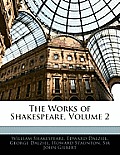 The Works of Shakespeare, Volume 2 (Large Print)