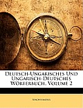 Deutsch-Ungarisches Und Ungarisch-Deutsches Wrterbuch, Volume 2
