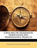Griechische Grammatik Vorzglich Des Homerischen Dialects