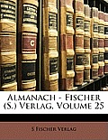Almanach - Fischer (S.) Verlag, Volume 25