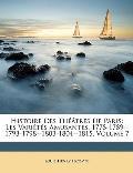 Histoire Des Thtres de Paris: Les Varits Amusantes, 1778-1789--1793-1798--1803-1804--1815, Volume 7