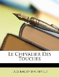 Le Chevalier Des Touches
