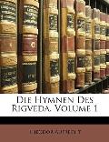 Die Hymnen Des Rigveda, Volume 1