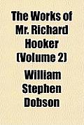 The Works of Mr. Richard Hooker (Volume 2) Cover