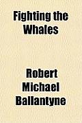 Fighting the Whales Cover