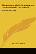 Il Rinnovamento Della Giurisprudenza Filosofica Secondo La Scolastica: Dissertazione (1888) Cover