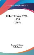 Robert Owen, 1771-1858 (1907) Cover