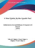 A New Epistle, by the Apostle Paul: Addressed to the Lord Bishops of England and Ireland (1839) Cover
