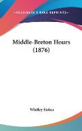 Middle-Breton Hours (1876) Cover
