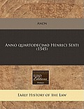 Anno Quartodecimo Henrici Sexti (1545)