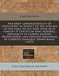 Ane Breif Commendatioun of Vprichtnes in Respect of the Surenes of the Same, to All That Walk in It, Amplify It Cheifly Be That Notabill Document of G