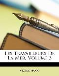 Les Travailleurs de La Mer, Volume 3