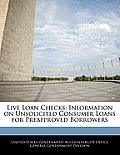 Live Loan Checks: Information on Unsolicited Consumer Loans for Preapproved Borrowers