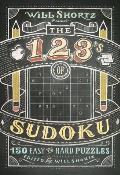 Will Shortz Presents the 1, 2, 3s of Sudoku: 200 Easy to Hard Puzzles (Will Shortz Presents...)